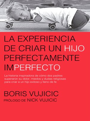 cover image of La experiencia de criar a un hijo perfectamente imperfecto